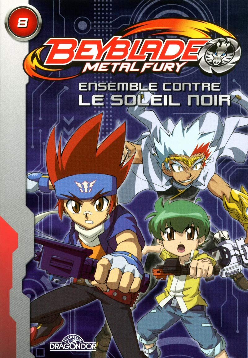 Beyblade Fury roman 8 - ensemble contre le soleil noir ! (8) Manga