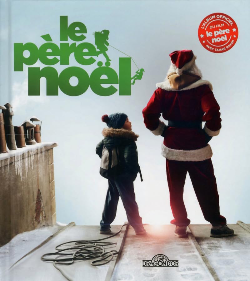 Le Père Noël - Le petit album du film book