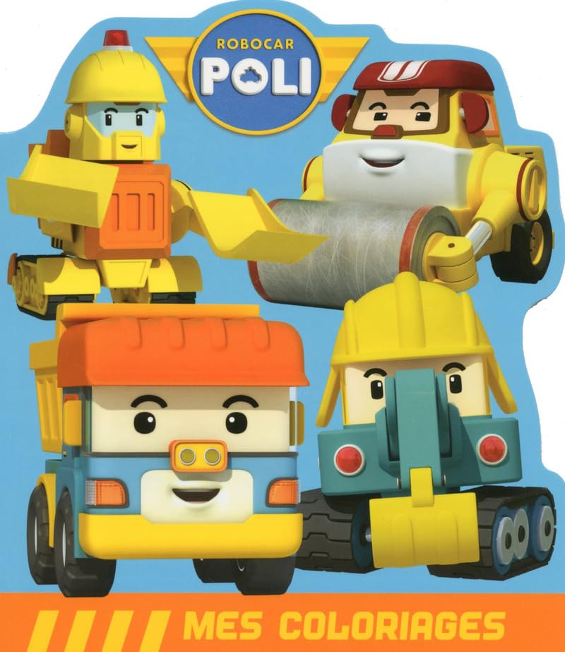 Robocar Poli - Mes coloriages - Les engins de chantier book