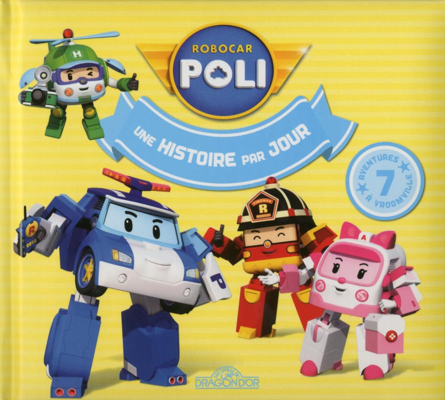 Robocar Poli - Une histoire par jour - tome 2 (2) Non-fiction