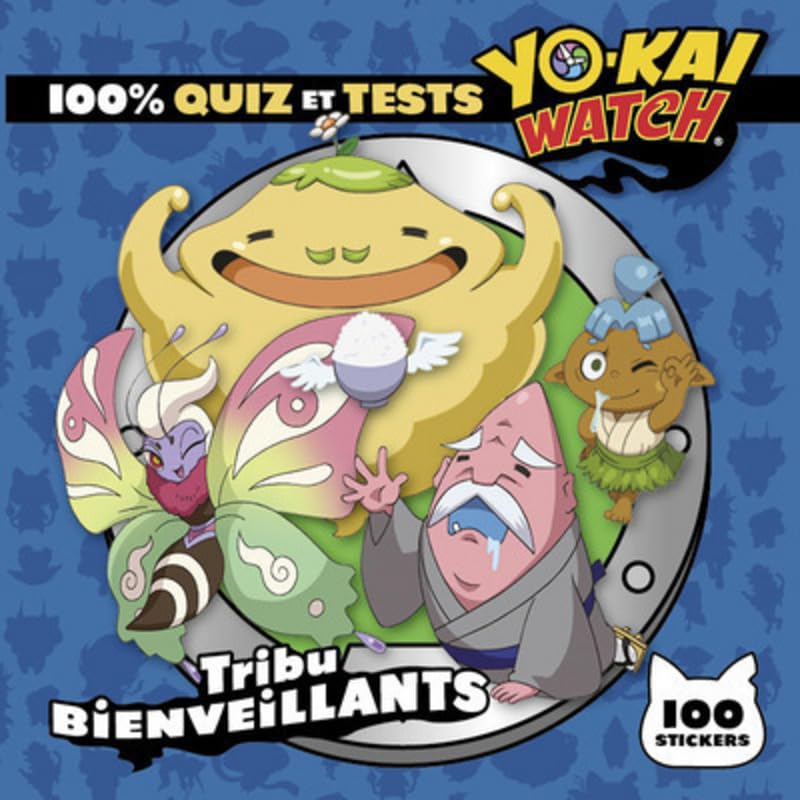 Yo-Kai Watch - 100% quiz et tests tribu Bienveillants book