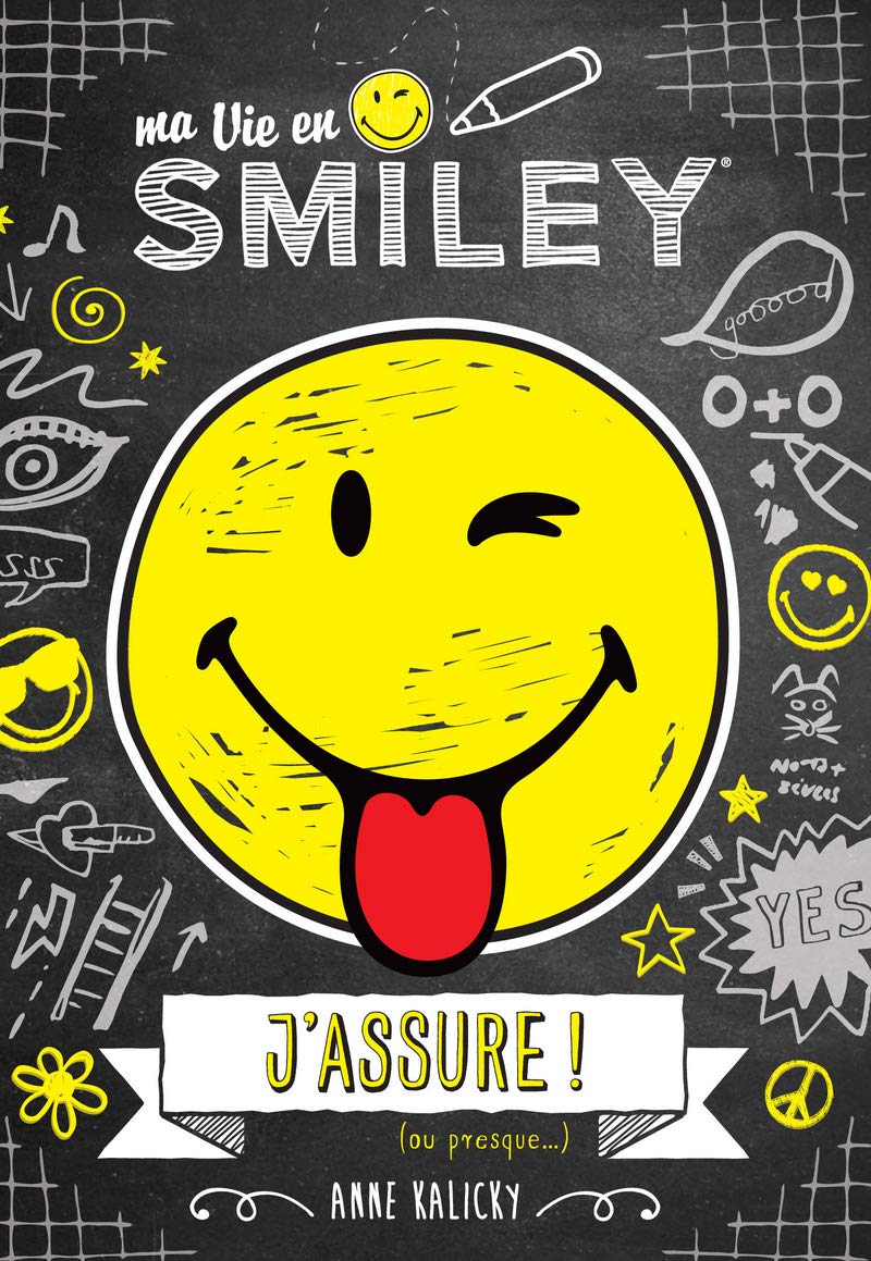 Ma vie en Smiley - J'assure (ou presque!) (2) Novels & Short Stories