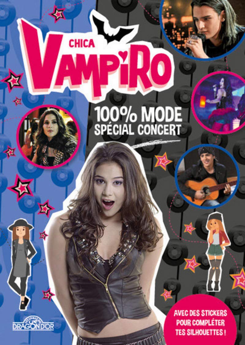 Chica Vampiro - 100% mode spécial concert book