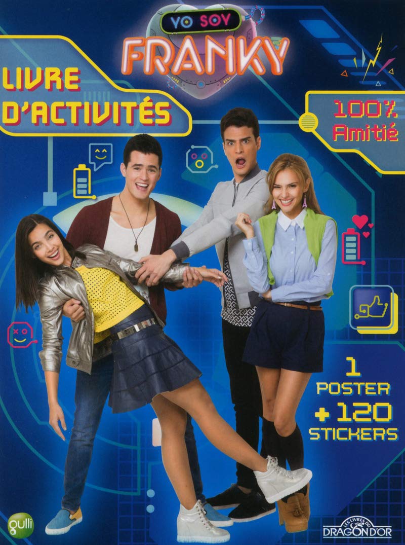 Franky - Livre d'activités - 100% amitié: Avec 1 poster + 120 stickers Non-fiction