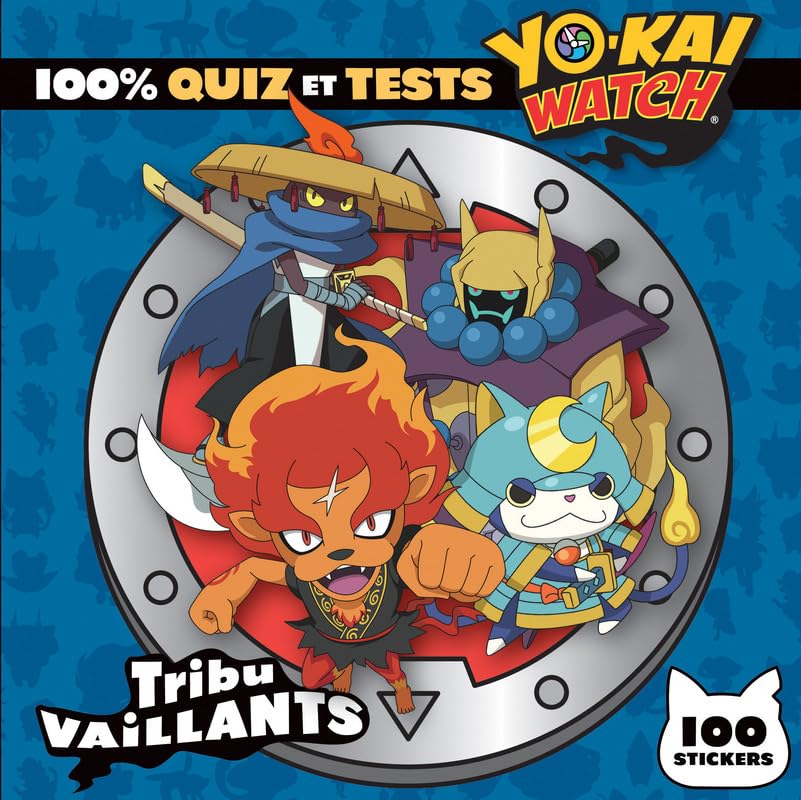 Yo-kai Watch - 100% quiz et tests Tribu Vaillants book