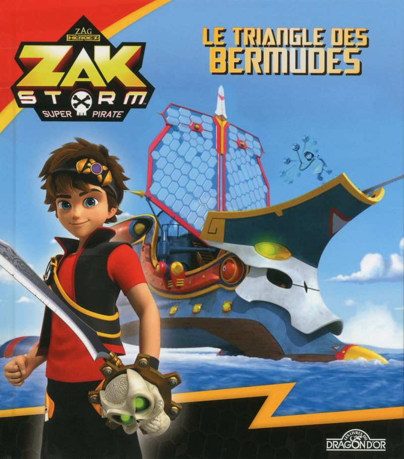 Zak Storm - Le Triangle des Bermudes Non-fiction
