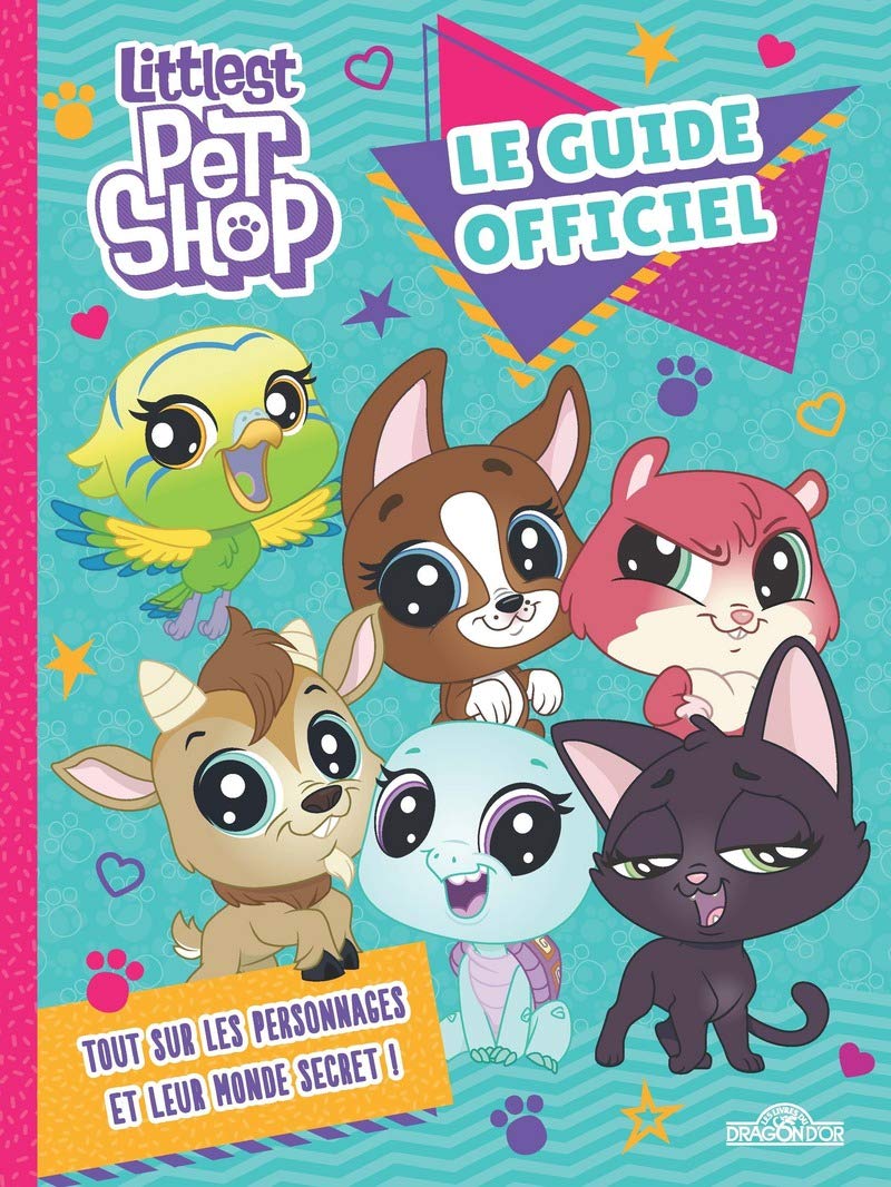 Littlest Pet Shop - Le Guide officiel Non-fiction