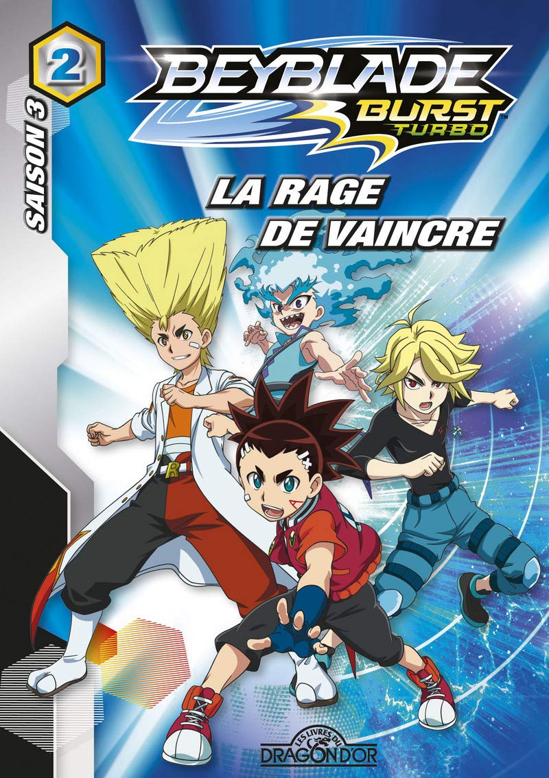 Beyblade Burst Turbo - tome 2 saison 3 La rage de vaincre (2) Novels & Short Stories