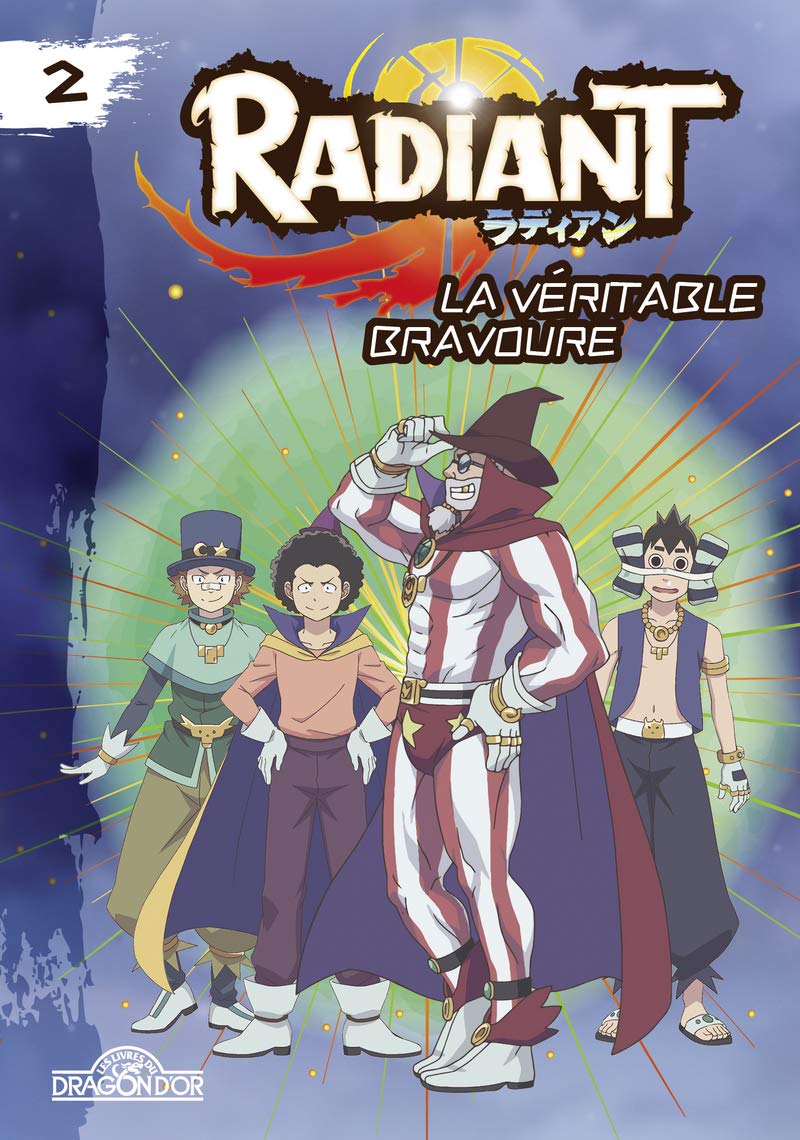 Radiant - tome 2 La véritable bravoure (2) Manga
