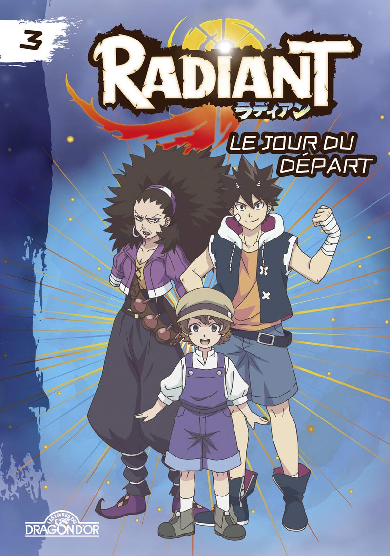 Radiant - tome 3 Le jour du départ (3) Manga