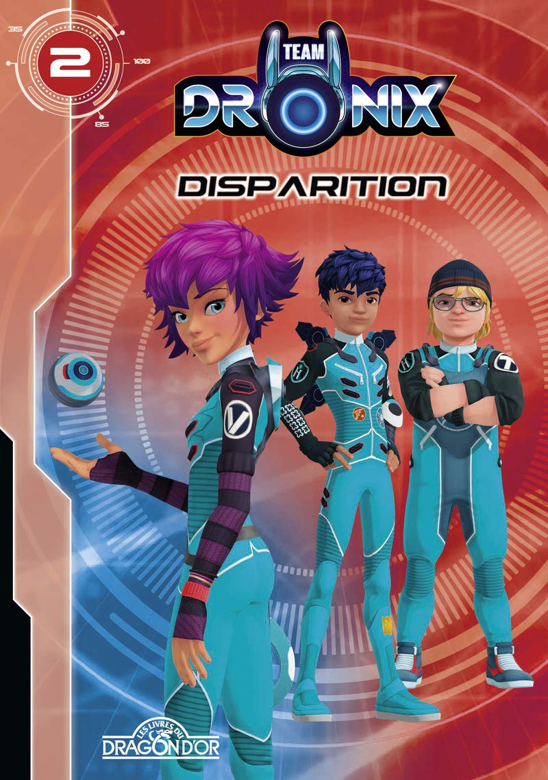 Team Dronix - Tome 2 Disparition (2) Novels & Short Stories