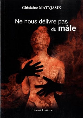 Ne vous délivre pas du mâle book
