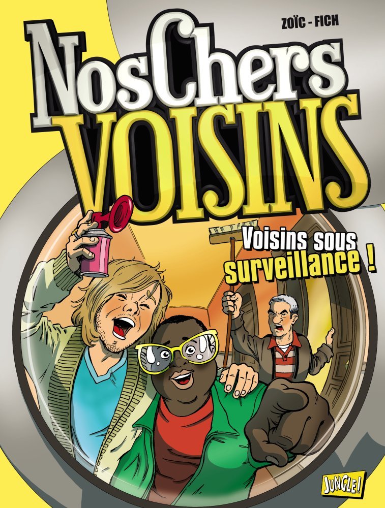 NOS CHERS VOISINS T1 - VOISINS SOUS SURVEILLANCE Books