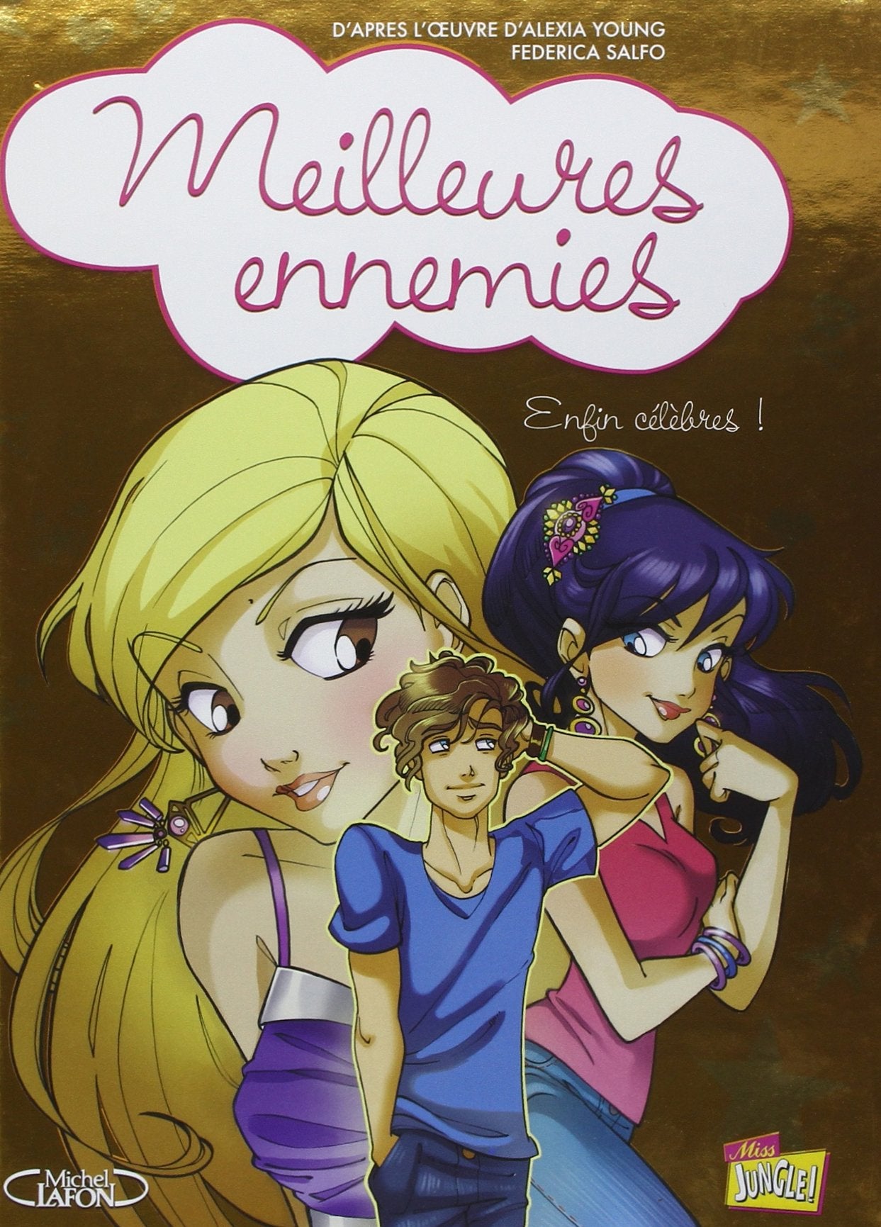 MEILLEURES ENNEMIES T3 ENFIN CELEBRES ! Books