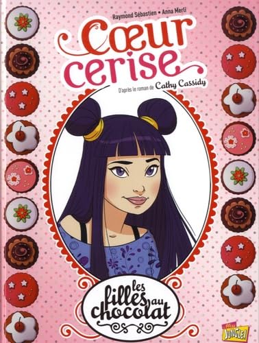 Les Filles Au Chocolat T1 - Cœur Cerise 48H BD2017 book