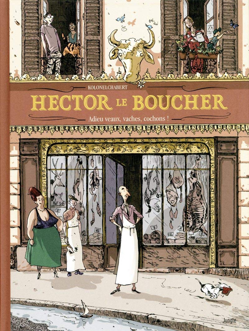 Hector le boucher - Adieu veaux, vaches, cochons ! book