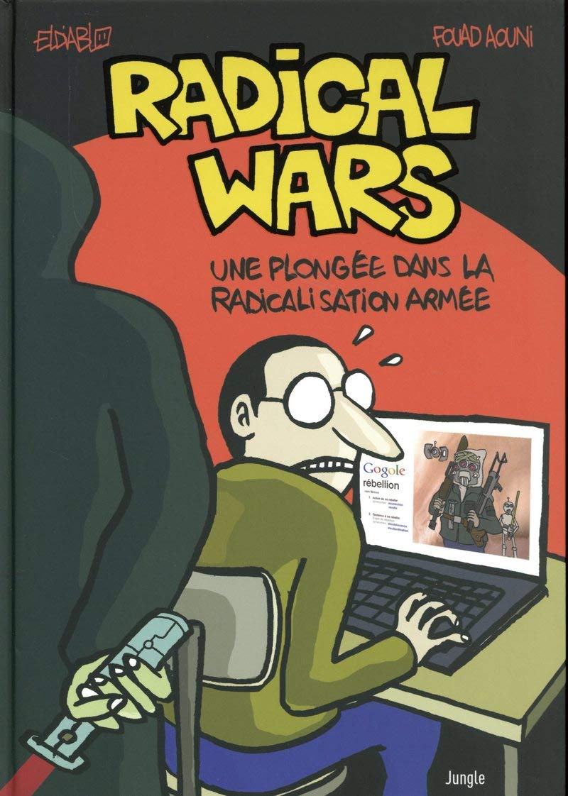 Radical Wars - Une plongée dans la radicalisation armée Humour & Satire