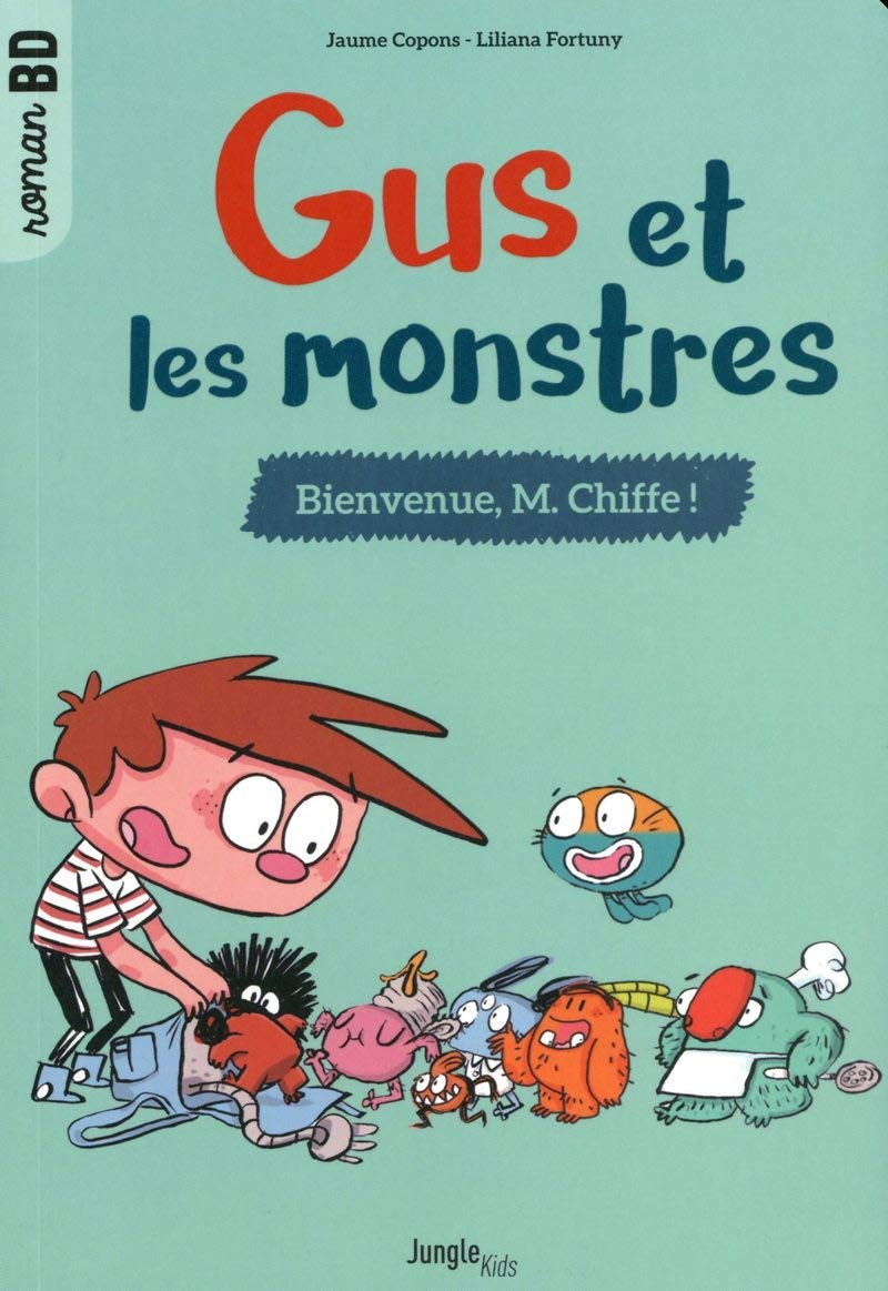 Gus et les monstres - Tome 1 Bienvenue M. Chiffe (1) Manga