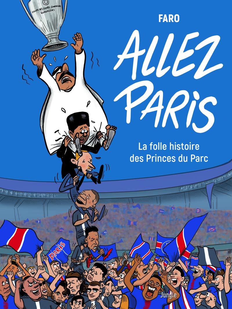 Allez Paris - La folle histoire des princes du Parc book