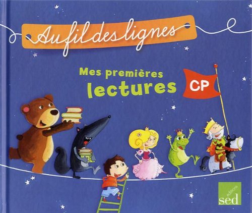 Mes premières lectures CP Au fil des lignes Books