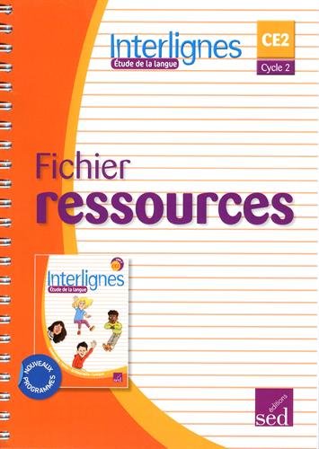 Interlignes, étude de la langue CE2, cycle 2 : fichier ressources : nouveaux programmes Professional & Reference Books