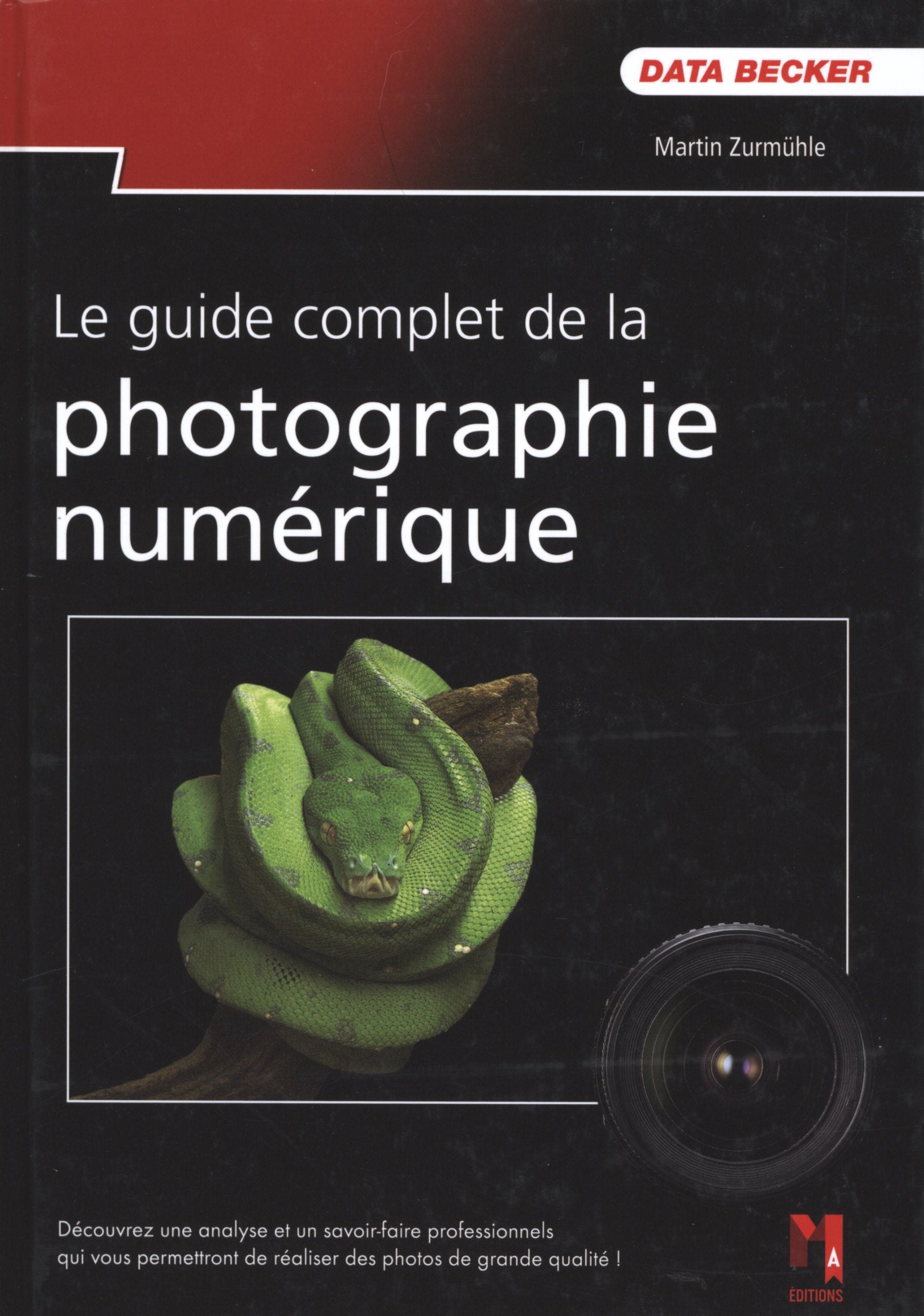 Le guide complet de la photo numérique Books