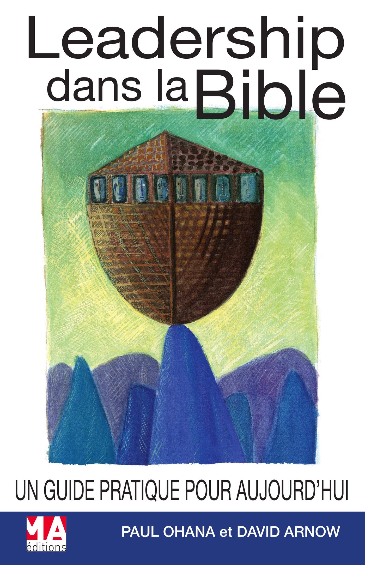LEADERSHIP DANS LA BIBLE: Un Guide Pratique pour Aujourd'hui Business, Finance & Career