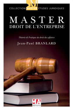 Master droit de l'entreprise : théorie & pratique du droit des affaires Law