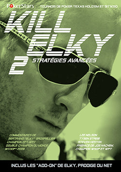 Kill Elky. Vol. 2. Stratégies avancées : tournois de poker Texas hold'em et Sit'n'go Leisure, Home & Garden