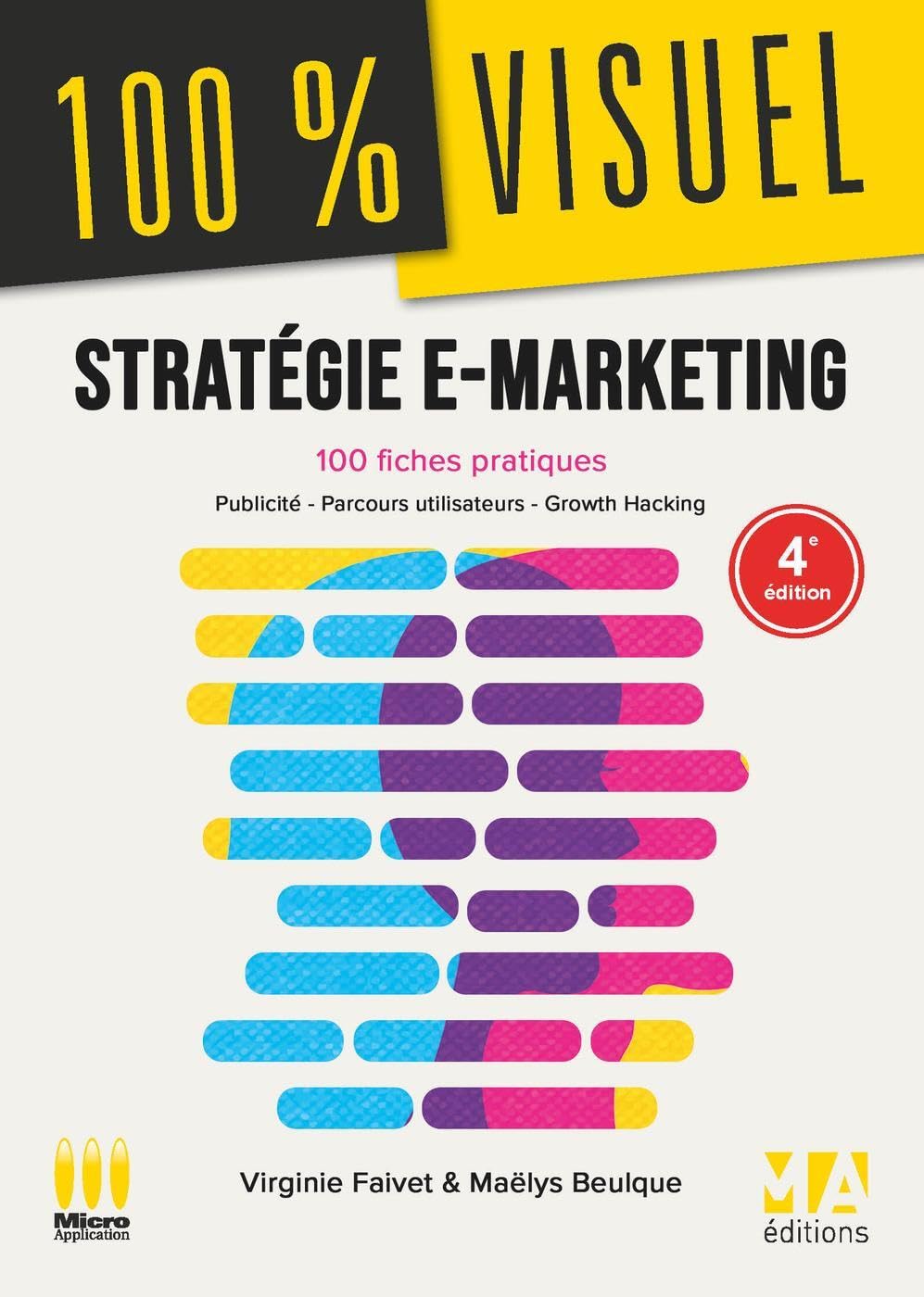 Stratégie E-Marketing: 100 FICHES PRATIQUES Business, Finance & Career