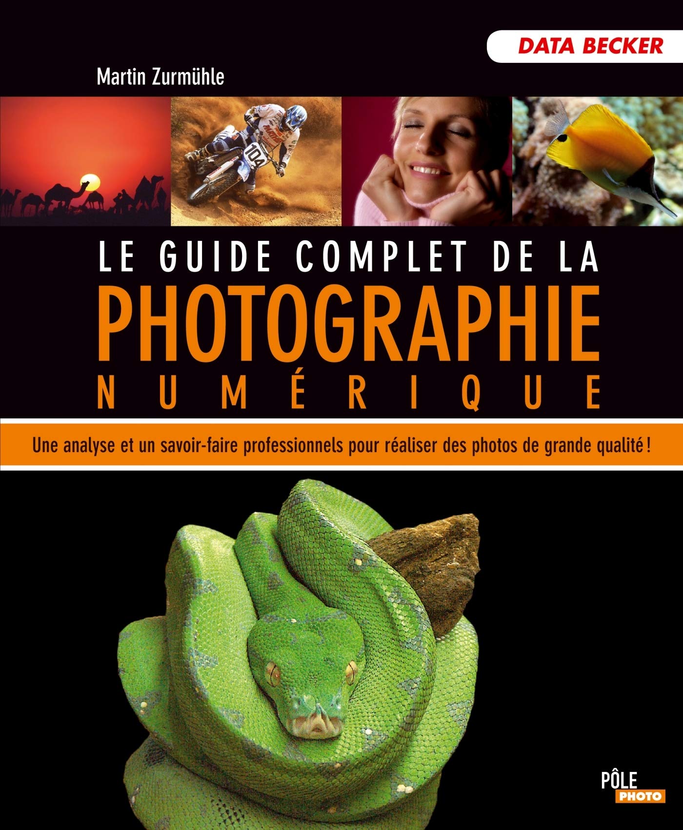 LE GUIDE COMPLET DE LA PHOTOGRAPHIE NUMERIQUE Computer Science