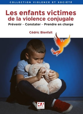 Les enfants victimes de la violence conjugale : prévenir, constater, prendre en charge book