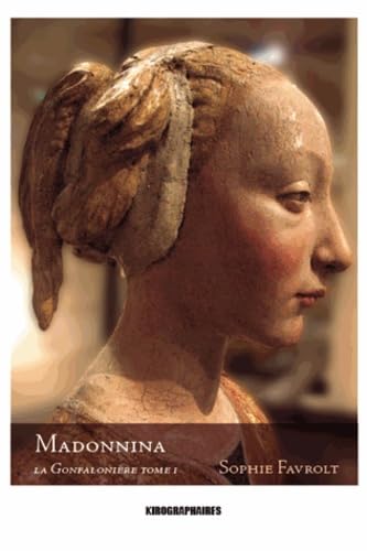 La gonfalonnière: Tome 1, Madonnina Books
