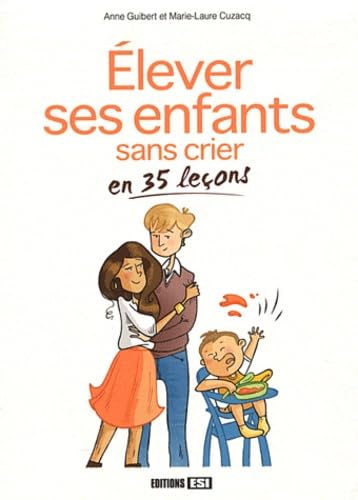 elever ses enfants sans crier en 35 lecons (0) book