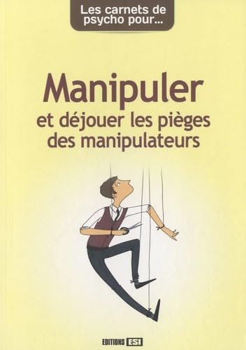 CARNETS DE PSYCHO POUR MANIPULER ET DEJOUER LES PIEGES book