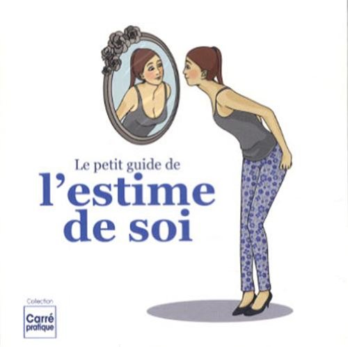 Le petit guide de l'estime de soi book