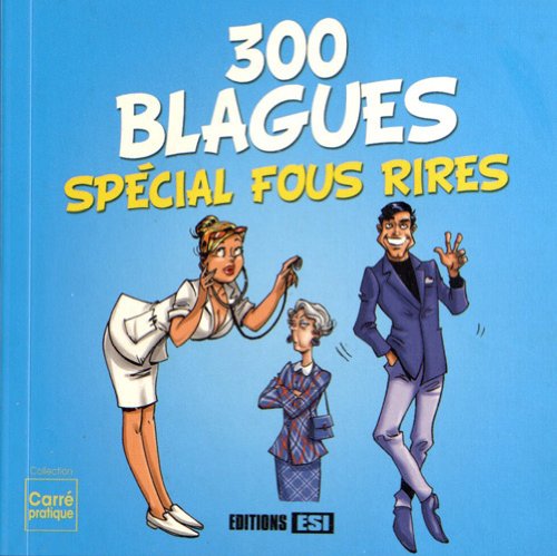 300 blagues special fous rires (0): Spécial fous rires Leisure, Home & Garden