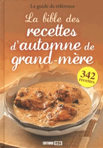 La bible des recettes d'automne de grand-mère book