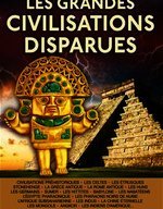 Grandes civilisations disparues book