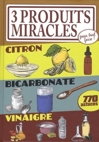 3 produits miracles pour tout faire-citron, bicarbonat vin* (0) book
