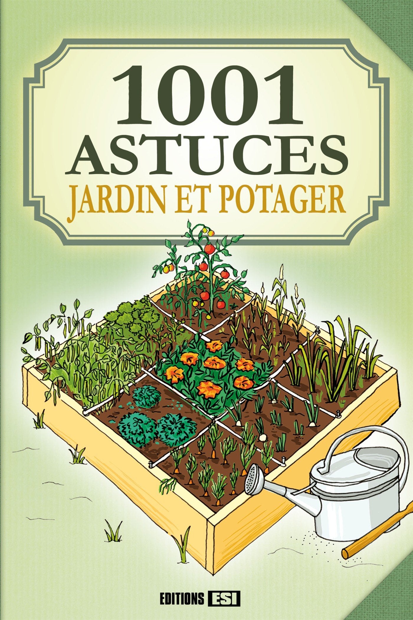 1001 astuces jardin et potager * (0) Garden & Plants