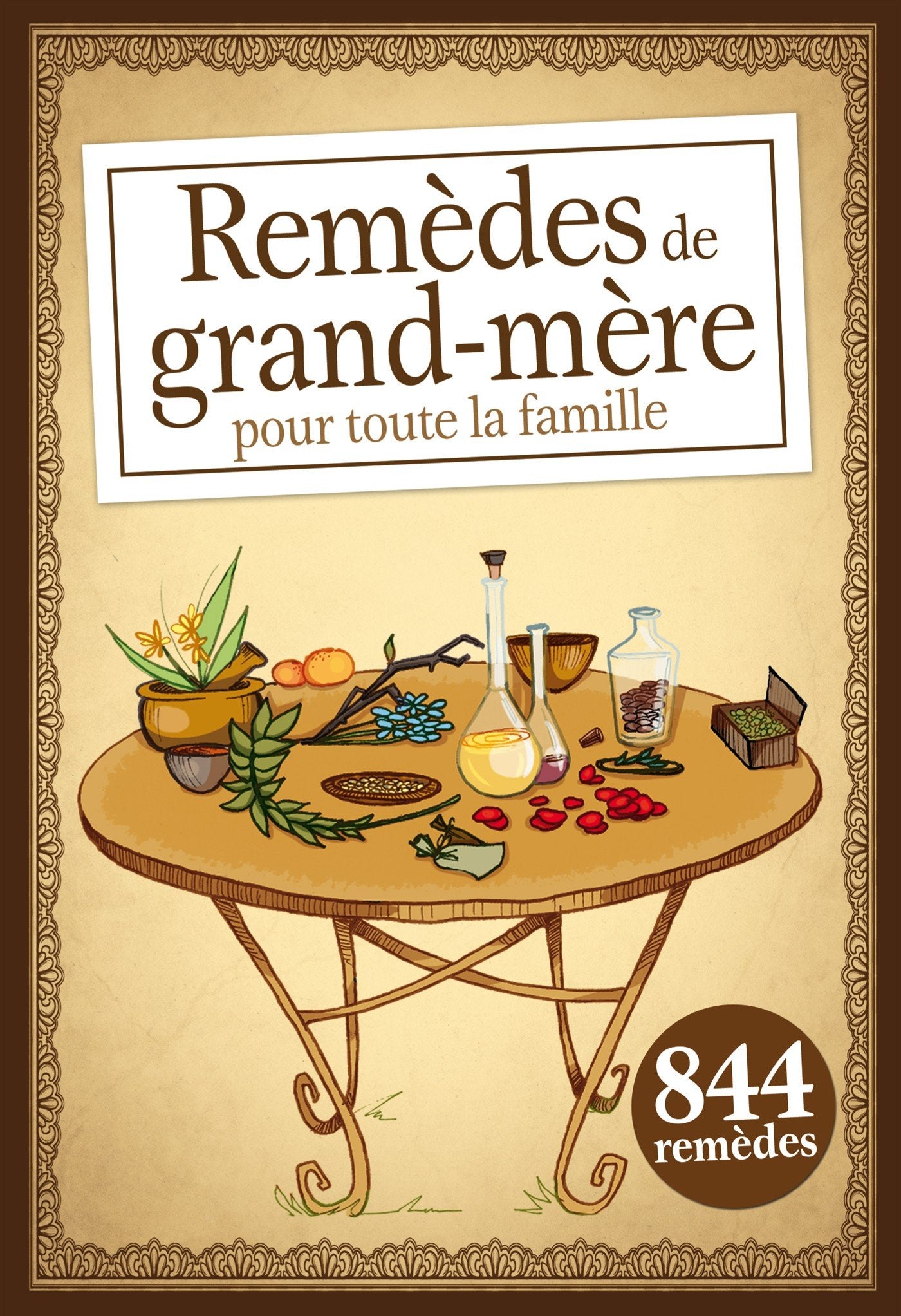 remedes de grand-mere pour toute la famille (0) Leisure, Home & Garden