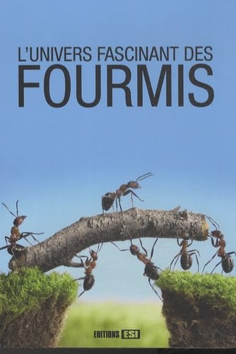 UNIVERS FASCINANT DES FOURMIS (L) book