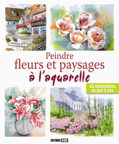 peindre fleurs et paysages a l aquarelle (0) book