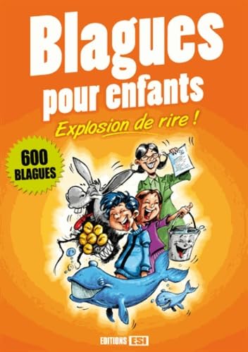 BLAGUES POUR ENFANTS - EXPLOSION DE RIRE (0) book