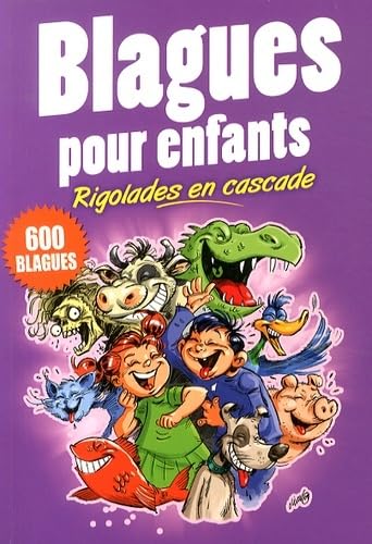 BLAGUES POUR ENFANTS - RIGOLADES EN CASCADE Books