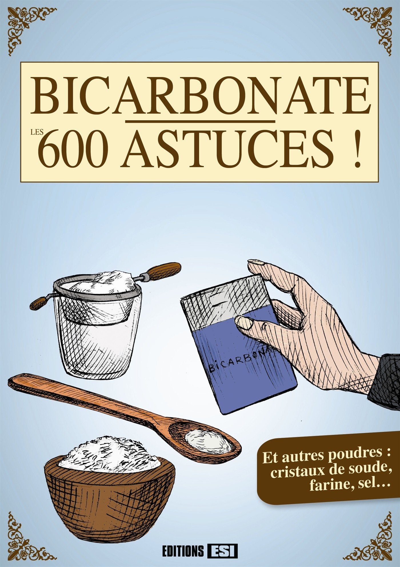 BICARBONATE - LES 600 ASTUCES book