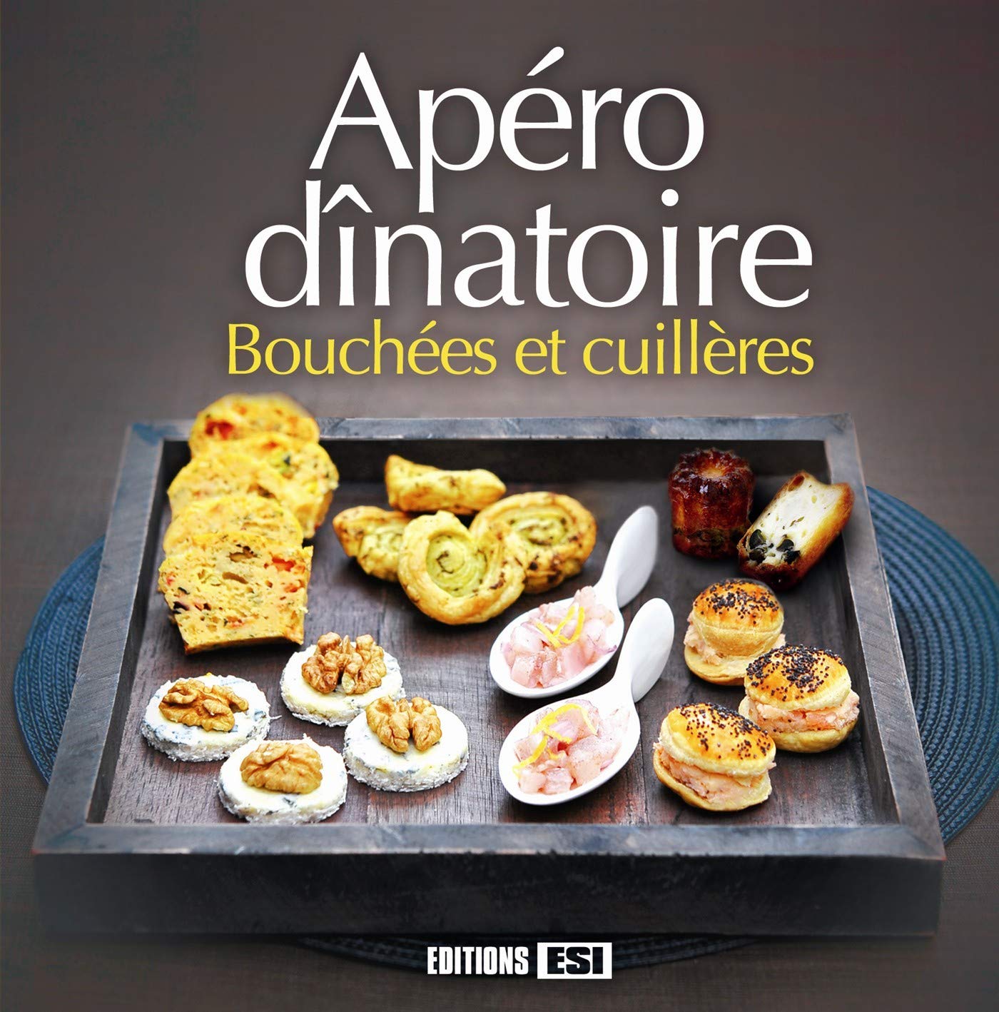apero dinatoire. bouchees et cuilleres (0) book