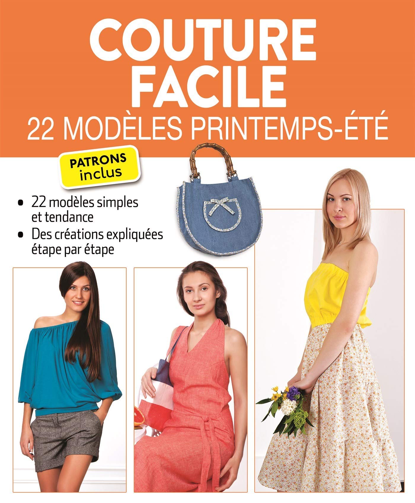 COUTURE FACILE - 22 MODELES PRINTEMPS/ETE: 22 modèles printemps-été Leisure, Home & Garden