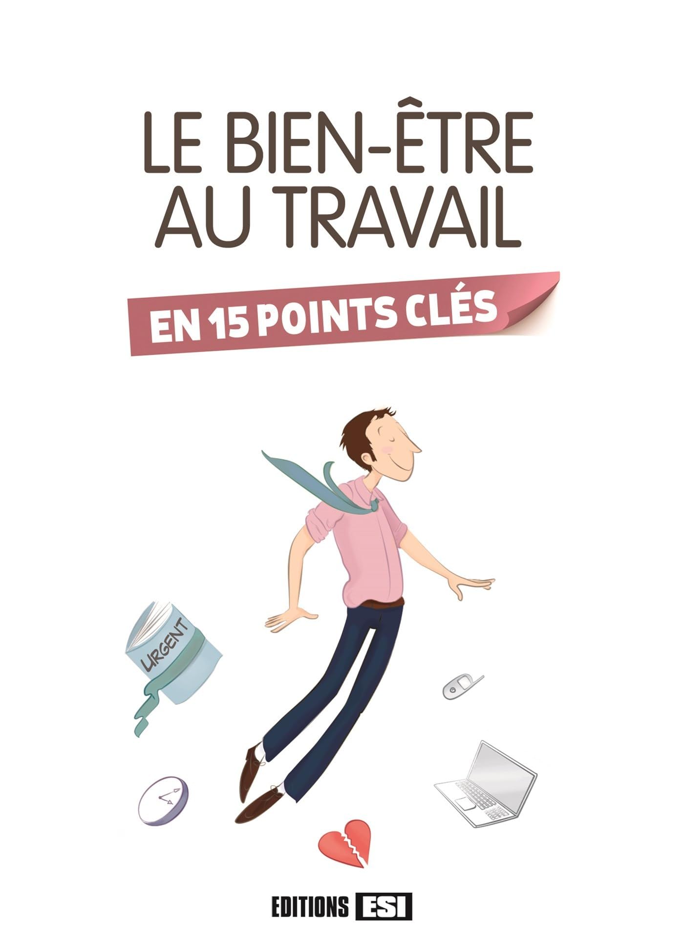 bien-etre au travail en 15 points cles (le) (0) Books